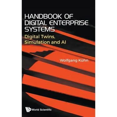 Handbook of Digital Enterprise Systems: Digital Twins, Simulation and AI