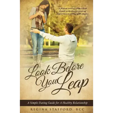 Look Before You Leap: A Simple Dating Guide for A Healthy Relationship
