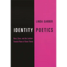Identity Poetics: Race, Class, and the Lesbian-Feminist Roots of Queer Theory