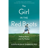 The Girl in the Red Boots: Making Peace with My Mother