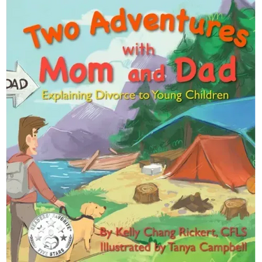 Two Adventures with Mom and Dad: Explaining Divorce to Young Children