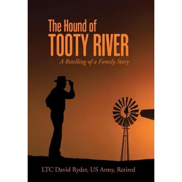 The Hound of Tooty River: A Retelling of a Family Story