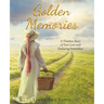 Golden Memories: A Timeless Story of First Love and Enduring Friendship