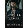 Sinister Games: A Dark Forbidden Mafia Academy Romance