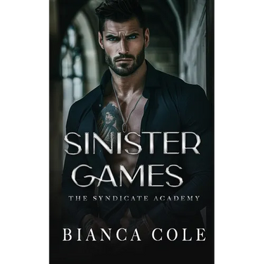 Sinister Games: A Dark Forbidden Mafia Academy Romance