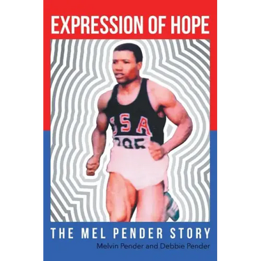Expression Of Hope: The Mel Pender Story
