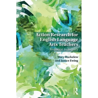 Action Research for English Language Arts Teachers: Invitation to Inquiry