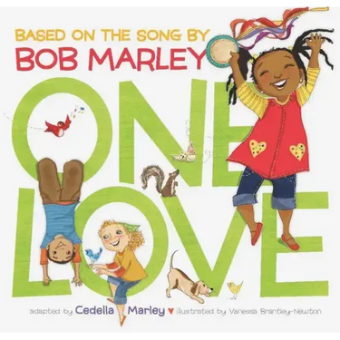 One Love: (Multicultural Childrens Book, Mixed Race Childrens Book, Bob Marley Book for Kids, Music Books for Kids)