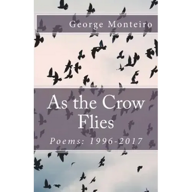 As the Crow Flies: Poems: 1996-2017