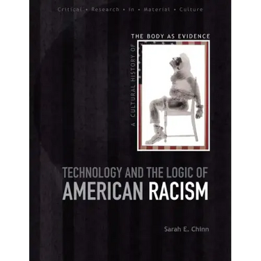 Technology and the Logic of American Racism
