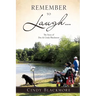 Remember to Laugh...