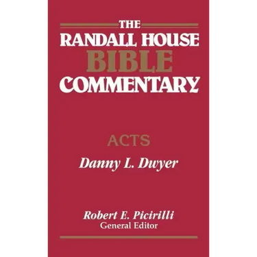 The Randall House Bible Commentary: Acts