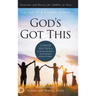 God's Got This: Power Decrees to Overcome Problems, Step Into Purpose, and Receive Promises