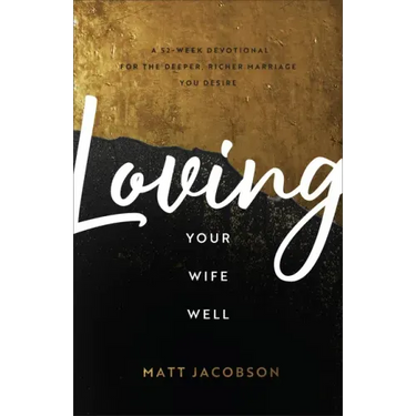 Loving Your Wife Well