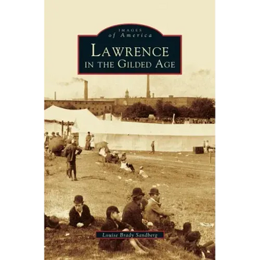 Lawrence in the Gilded Age