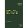 Ezekiel and the World of Deuteronomy