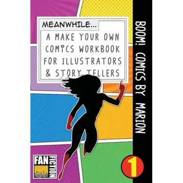 Boom! Comics by Marion: A What Happens Next Comic Book for Budding Illustrators and Story Tellers