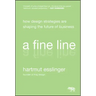 A Fine Line: How Design Strategies Are Shaping the Future of Business