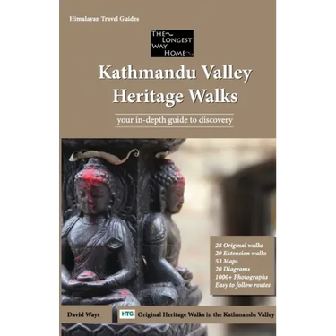 Kathmandu Valley Heritage Walks: Original Walks in the Kathmandu Valley