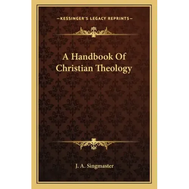 A Handbook of Christian Theology