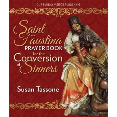 St. Faustina Prayer Book for the Conversion of Sinners
