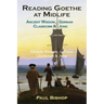 Reading Goethe at Midlife: Ancient Wisdom, German Classicism, and Jung
