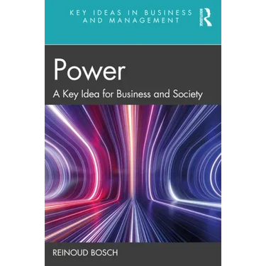 Power: A Key Idea for Business and Society