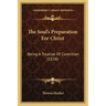 The Soul's Preparation For Christ: Being A Treatise Of Contrition (1638)