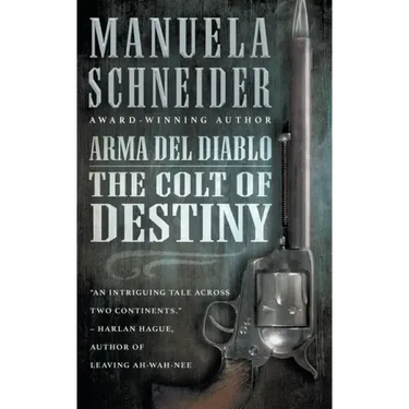 Arma del Diablo: The Colt of Destiny