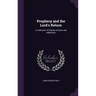 Prophecy and the Lord's Return: A Collection of Popular Articles and Addresses