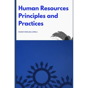 Human Resources Principles and Practices