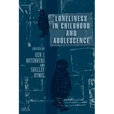 Loneliness in Childhood and Adolescence