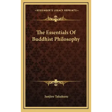 The Essentials of Buddhist Philosophy