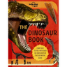 Lonely Planet Kids the Dinosaur Book