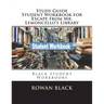 Study Guide Student Workbook for Escape from Mr. Lemoncello's Library: Black Student Workbooks