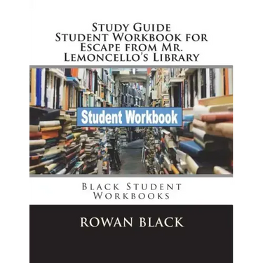 Study Guide Student Workbook for Escape from Mr. Lemoncello's Library: Black Student Workbooks