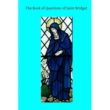 The Book of Questions of Saint Bridget