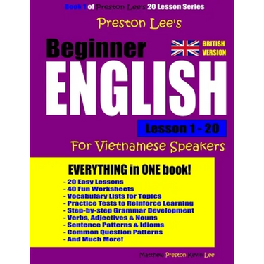 Preston Lee's Beginner English Lesson 1 - 20 For Vietnamese Speakers (British)