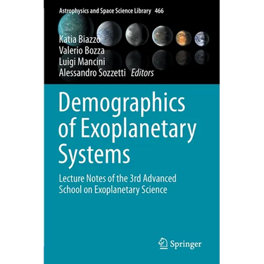 Demographics of Exoplanetary Systems: Lecture Notes of the 3rd Advanced School on Exoplanetary Science