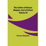 The Letters of Horace Walpole, Earl of Orford Volume III
