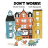 Don't Worry: A Story of Community, Friendship and Family