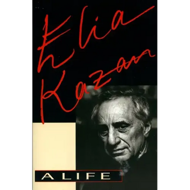 Elia Kazan: A Life