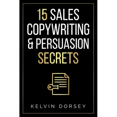 15 Sales, Copywriting & Persuasion Secrets