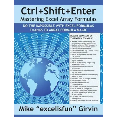 Ctrl+shift+enter Mastering Excel Array Formulas: Do the Impossible with Excel Formulas Thanks to Array Formula Magic