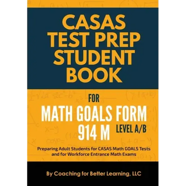 CASAS Test Prep Student Book for Math GOALS Form 914 M Level A/B