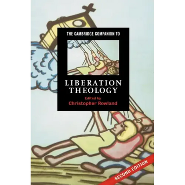 The Cambridge Companion to Liberation Theology