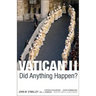 Vatican II: Did Anything Happen?