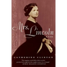 Mrs. Lincoln: A Life