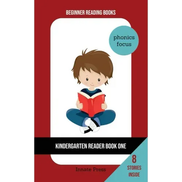 Kindergarten Reader Book One: Phonics Focus
