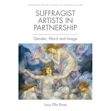 Suffragist Artists in Partnership: Gender, Word and Image